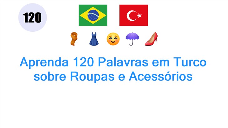 Aprenda 120 Palavras em Turco sobre Roupas e Acessórios